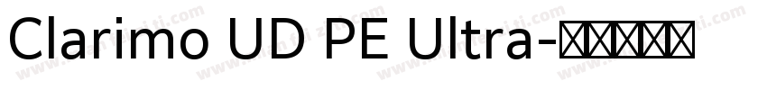 Clarimo UD PE Ultra字体转换
